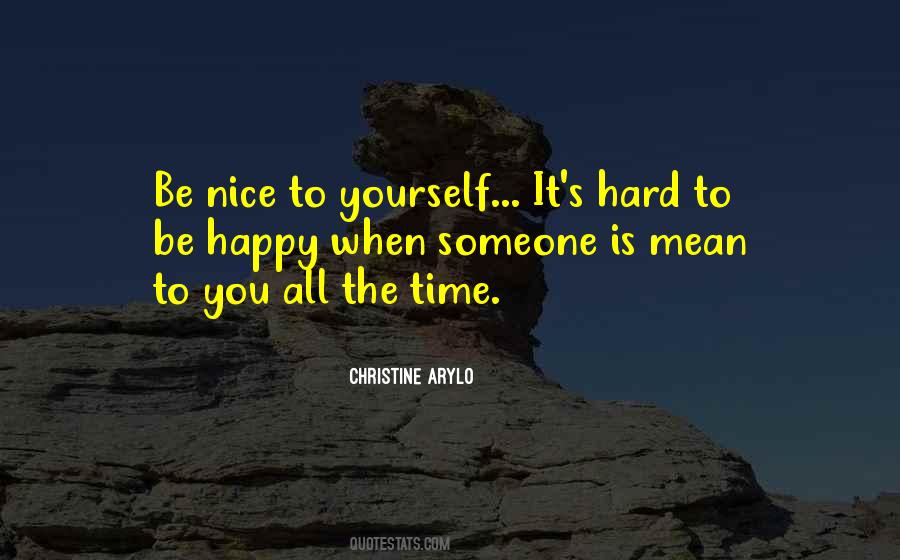 Nice To Be Happy Quotes #1707023