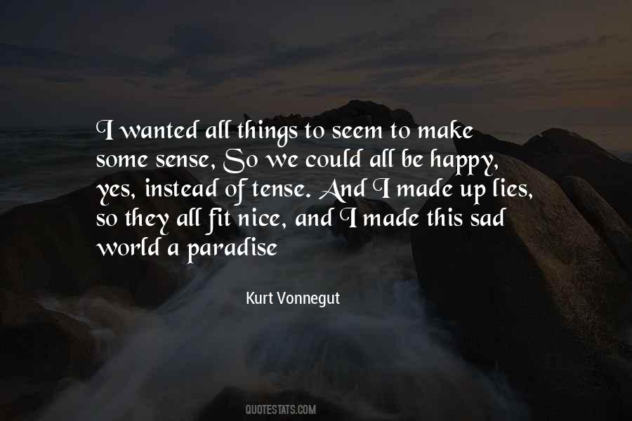 Nice To Be Happy Quotes #177422