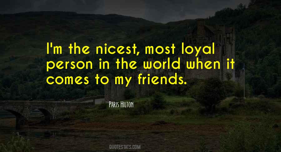 Nicest Person Quotes #1459652