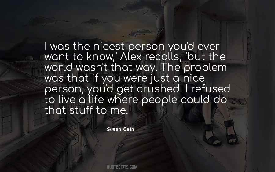 Nicest Person Quotes #691683