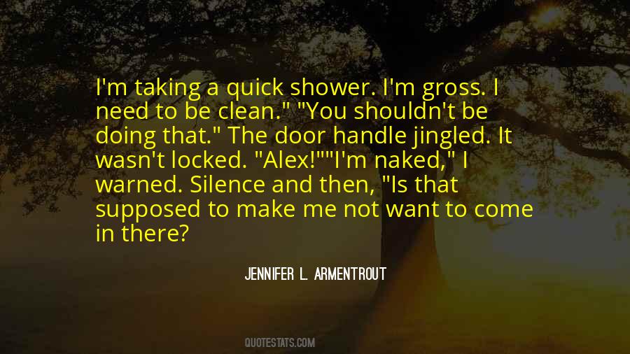 Quotes About Taking A Shower #377071