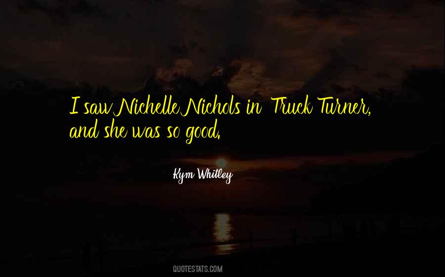 Nichols Quotes #1182865