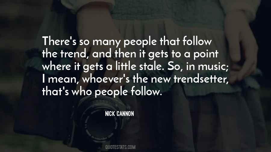Nick Cannon Is So Fly Quotes #1053878