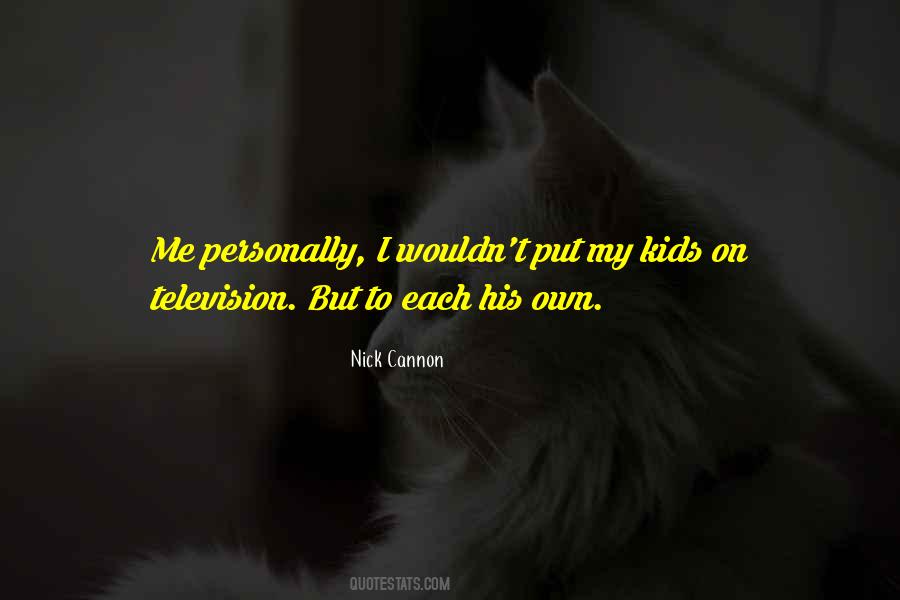 Nick Cannon Is So Fly Quotes #1091775
