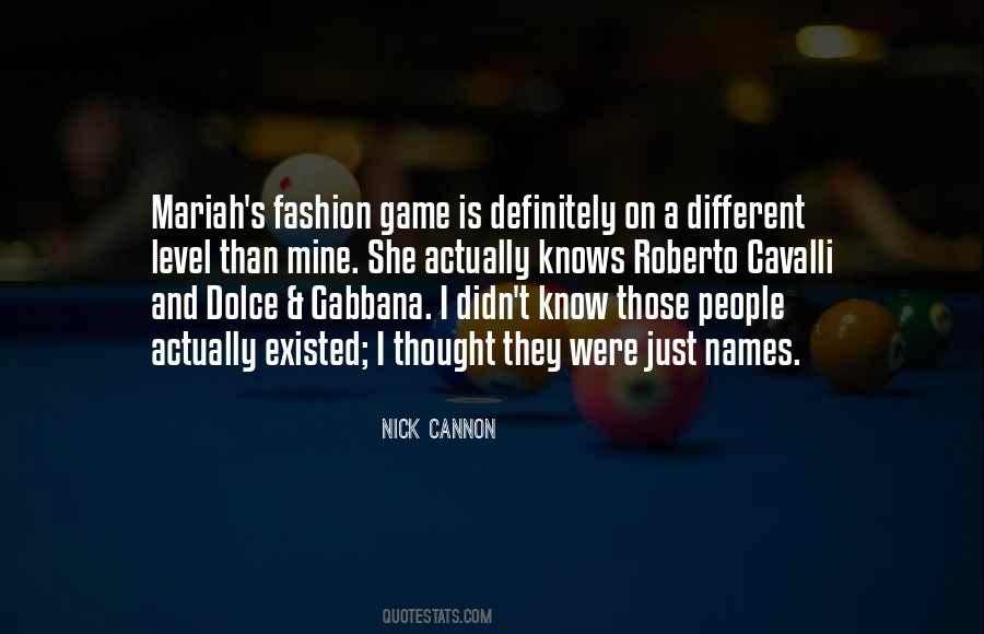 Nick Cannon Is So Fly Quotes #1164390