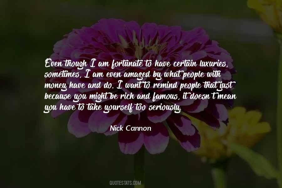 Nick Cannon Is So Fly Quotes #366688