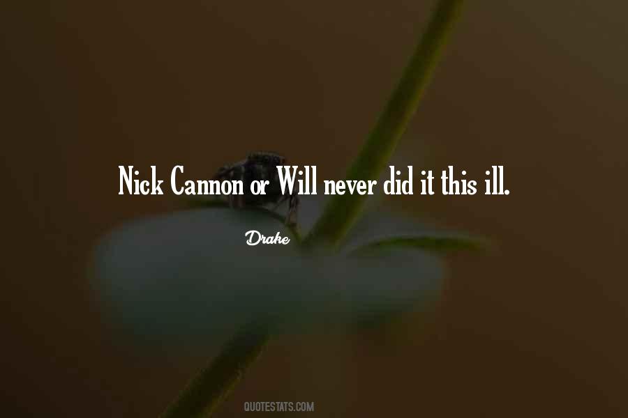 Nick Cannon Is So Fly Quotes #480182