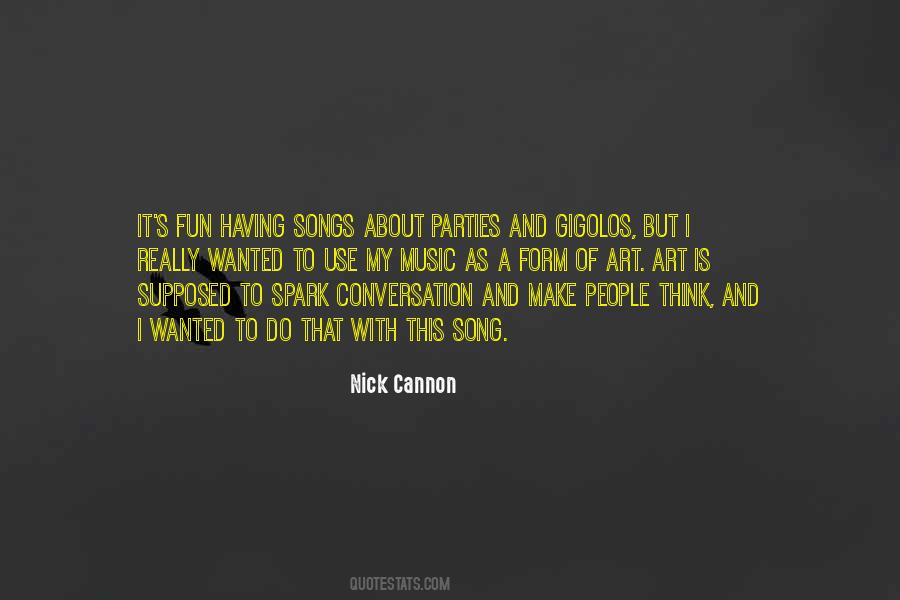 Nick Cannon Is So Fly Quotes #550903