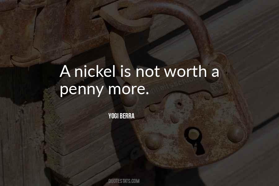 Nickel Quotes #1669222