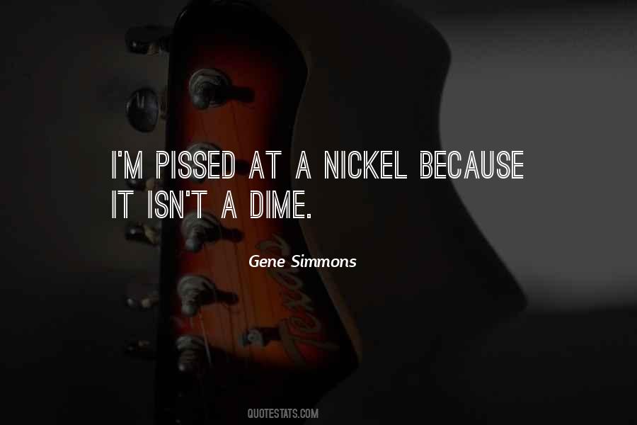 Nickels And Dimes Quotes #540025
