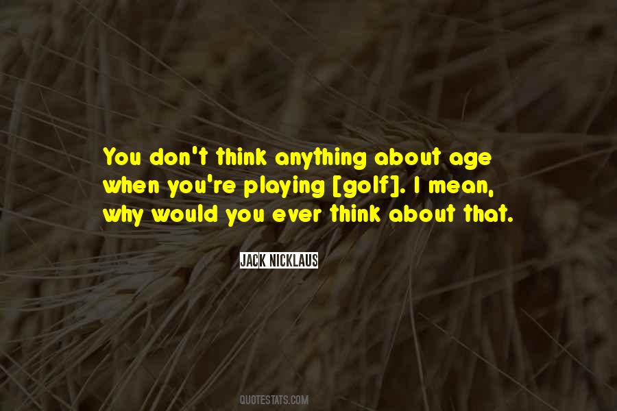 Nicklaus Quotes #272085