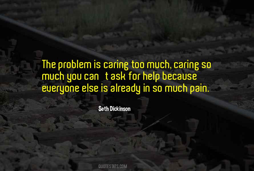 Quotes About Caring So Much #1444278