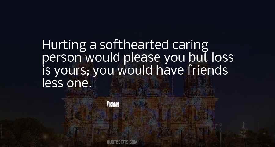 Quotes About Caring Person #19651