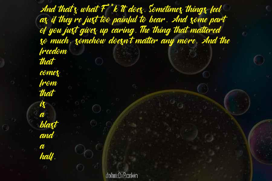 Quotes About Caring More #882007