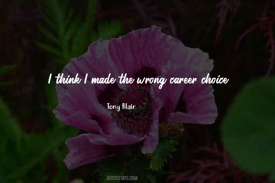 Quotes About Careers Choices #1271195