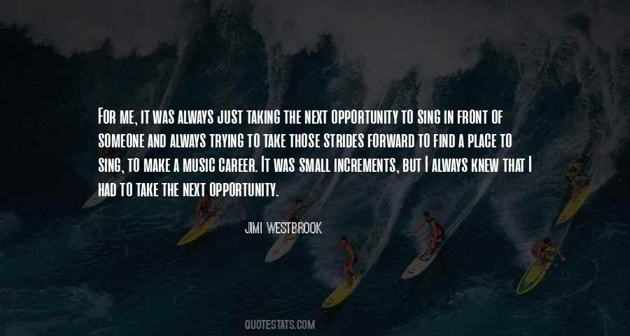 Quotes About Career Opportunity #191454