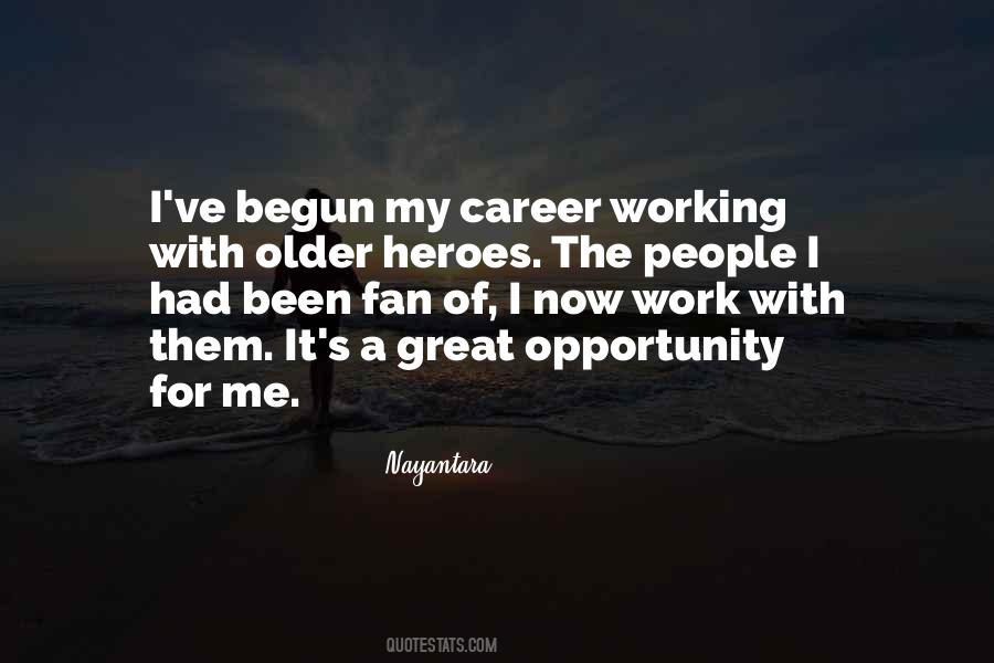 Quotes About Career Opportunity #416104