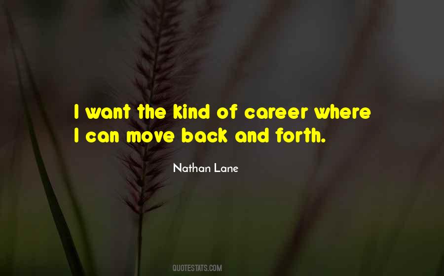 Quotes About Career Move #1547914