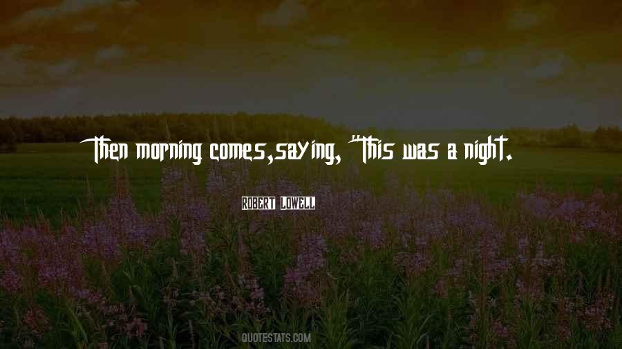 Night Comes Quotes #477455