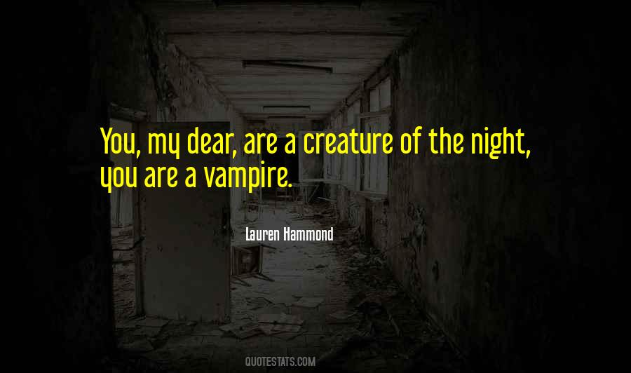 Night Creature Quotes #97625