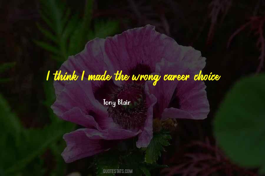 Quotes About Career Choices #1271195