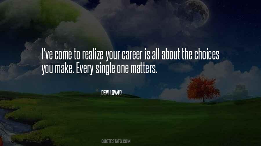 Quotes About Career Choices #1729408