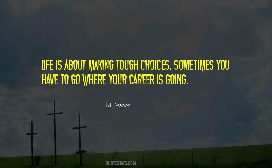 Quotes About Career Choices #498351