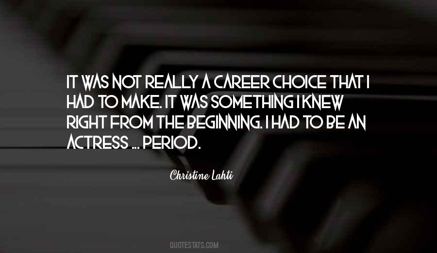 Quotes About Career Choice #1327335