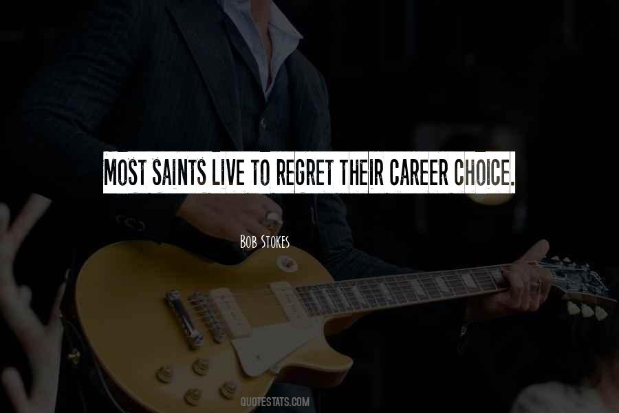 Quotes About Career Choice #990477