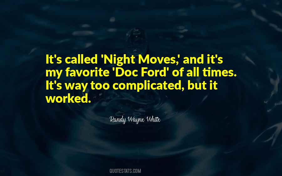 Night Moves Quotes #1623295