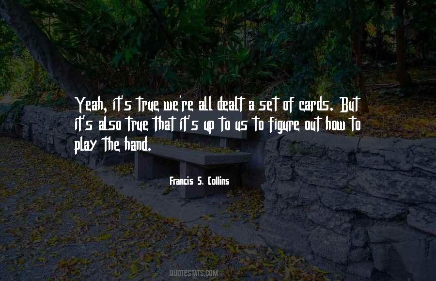 Quotes About Cards Dealt #369071
