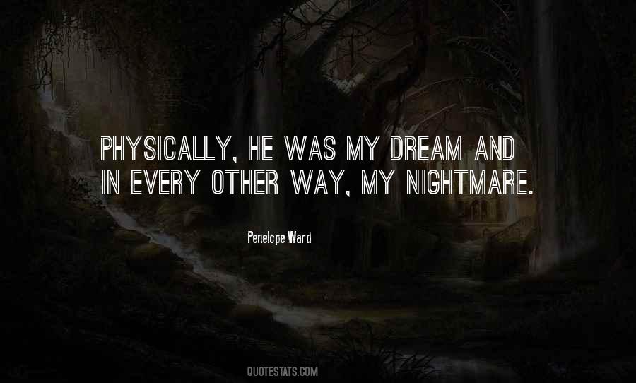Nightmare And Dream Quotes #1613885