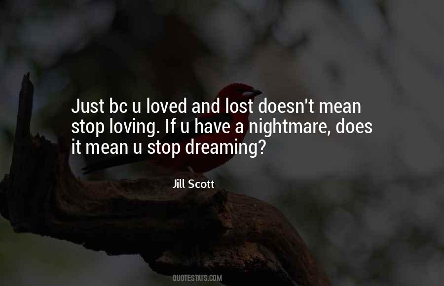 Nightmare And Dream Quotes #1849455