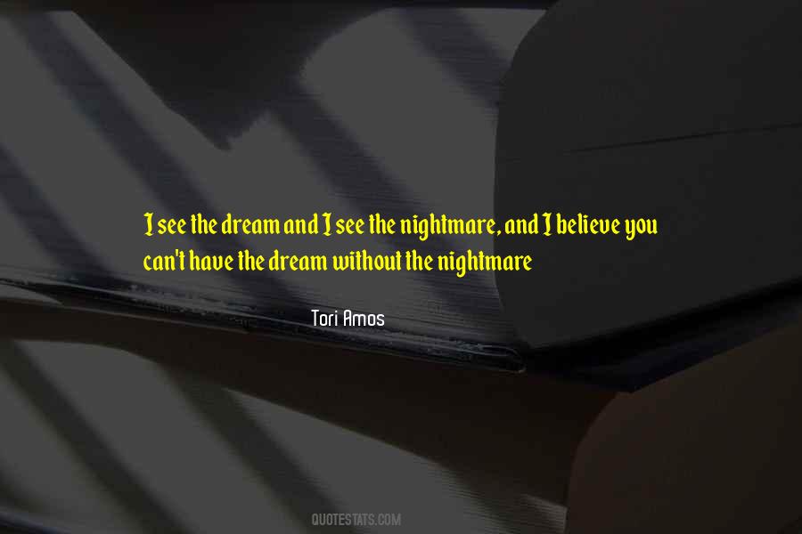 Nightmare And Dream Quotes #875742