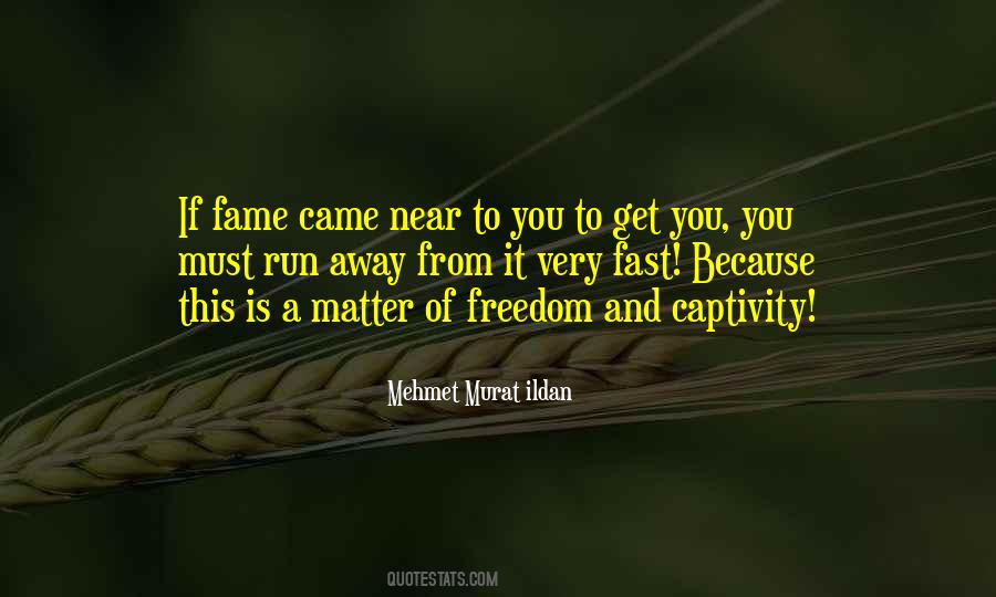 Quotes About Captivity And Freedom #1245954