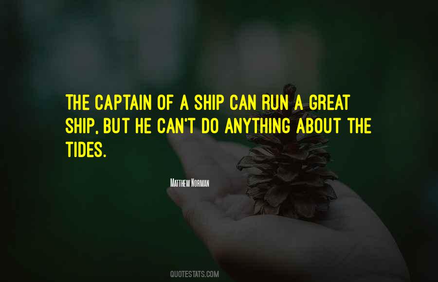 Quotes About Captain Of A Ship #695900