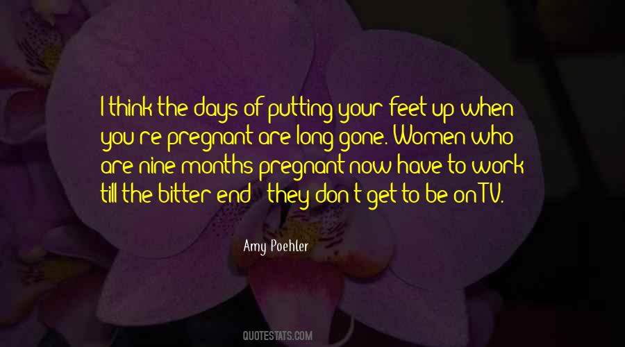Nine Months Pregnant Quotes #1461042