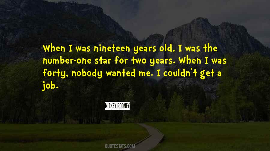 Nineteen Years Old Quotes #1705092