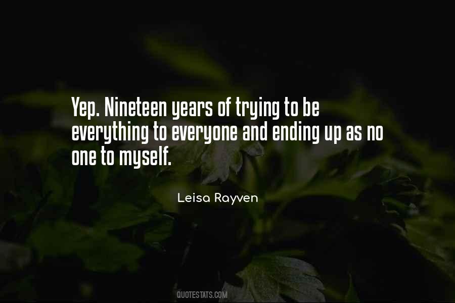 Nineteen Years Quotes #1639138