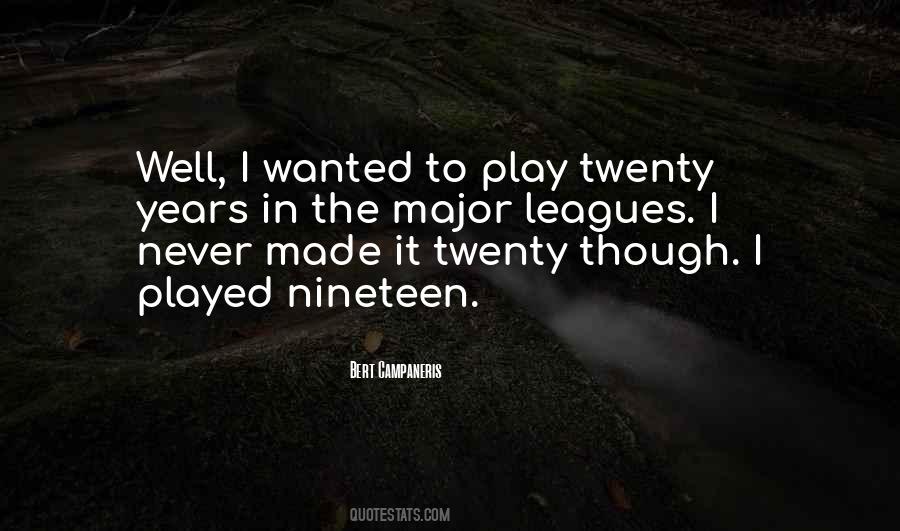 Nineteen Years Quotes #438752
