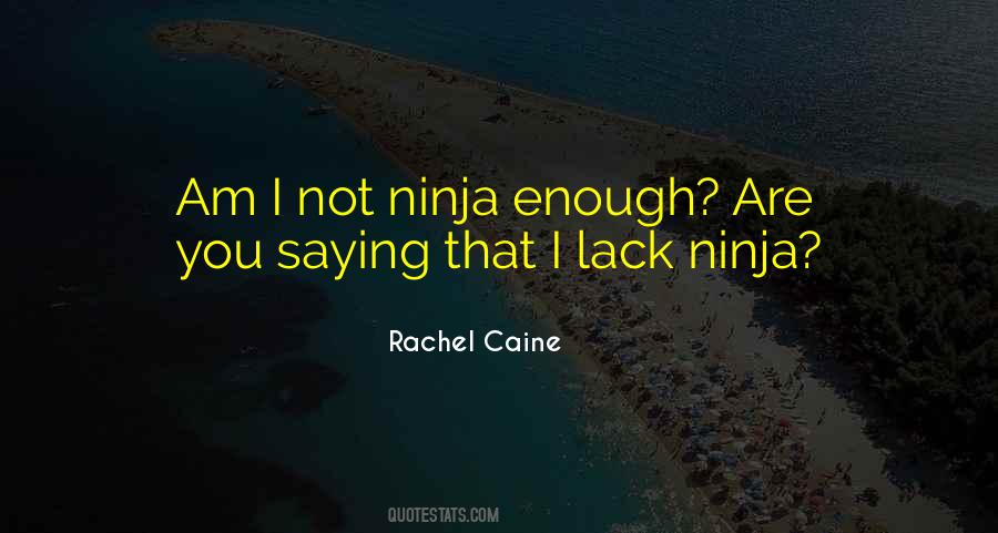 Ninja Quotes #1252837