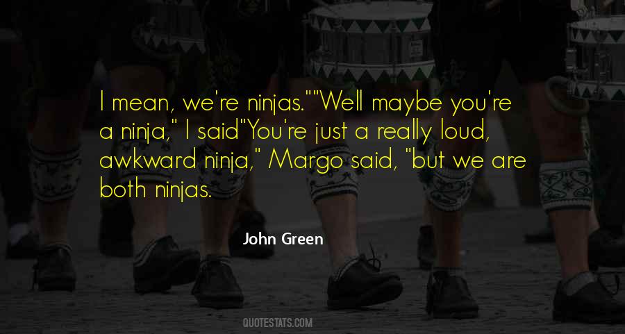 Ninja Quotes #373477