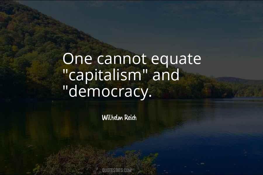 Quotes About Capitalism And Democracy #104362