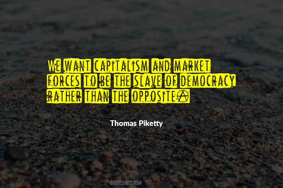 Quotes About Capitalism And Democracy #1782519