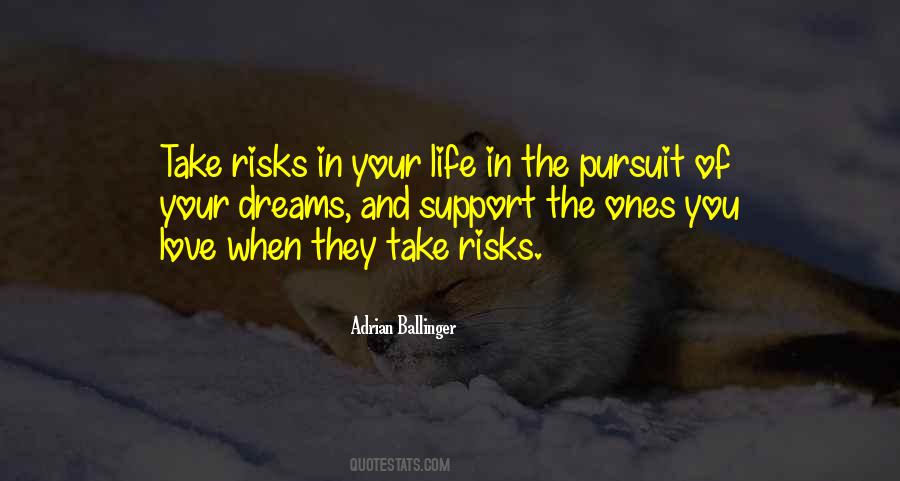 Quotes About Take Risks #1073030