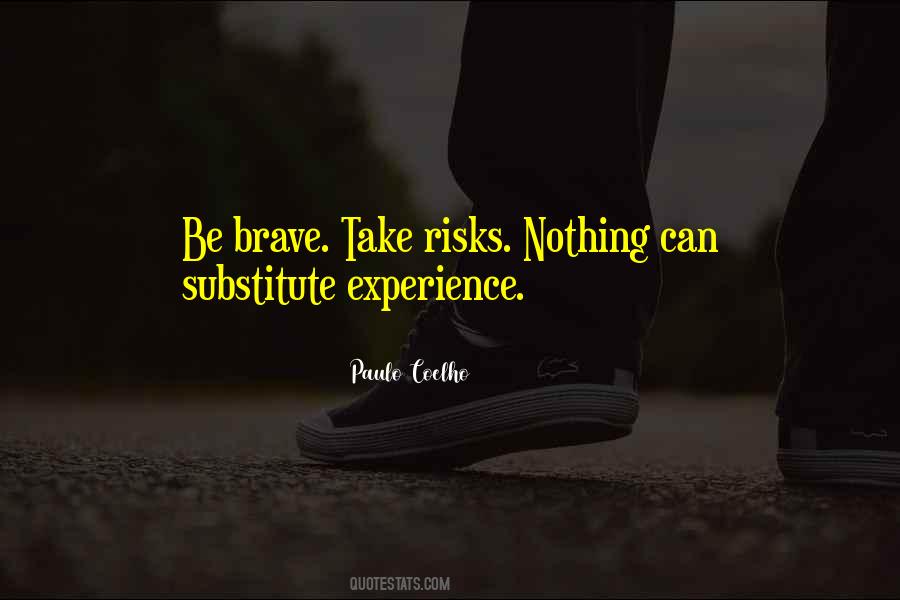 Quotes About Take Risks #1271308