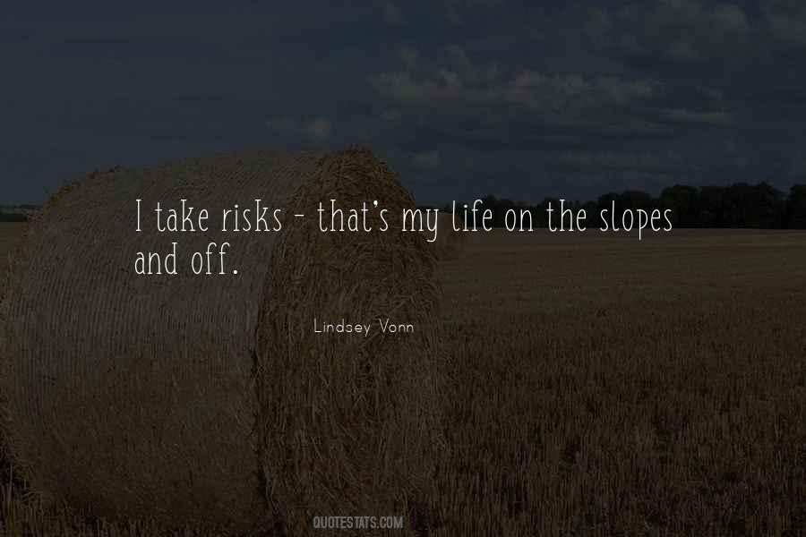 Quotes About Take Risks #1300371