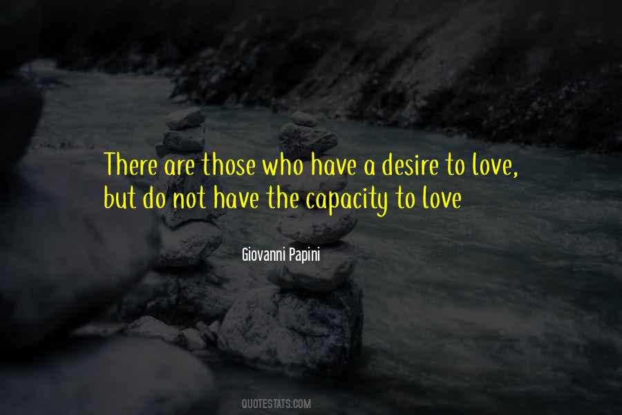 Quotes About Capacity To Love #1107381