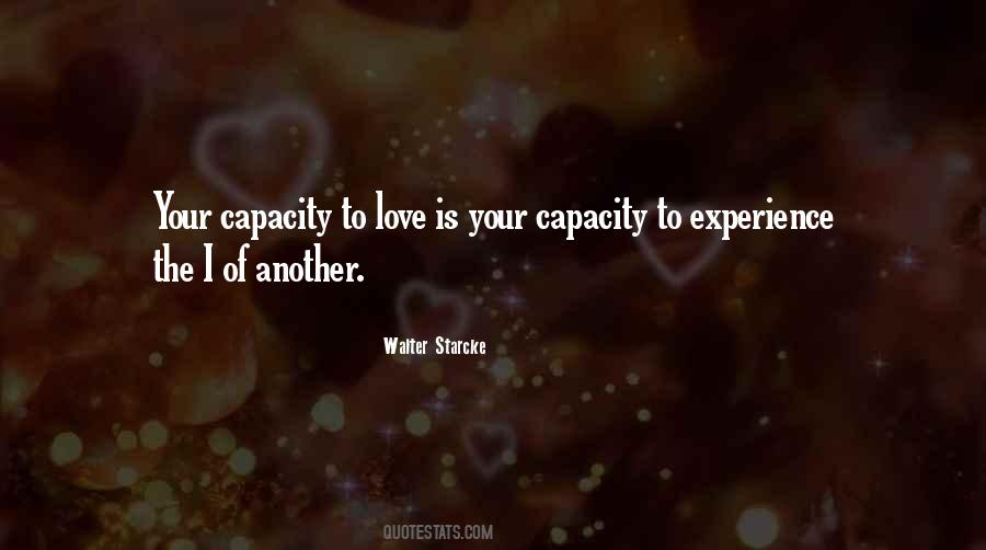 Quotes About Capacity To Love #1826188