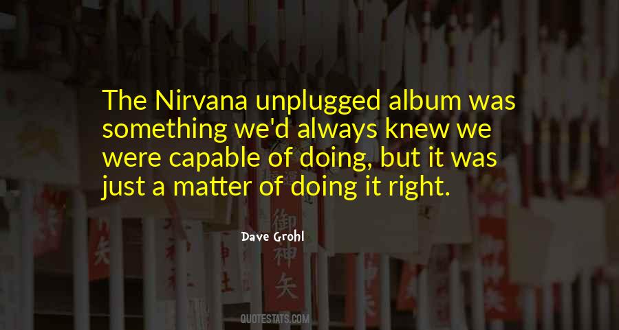 Nirvana Unplugged Quotes #304262